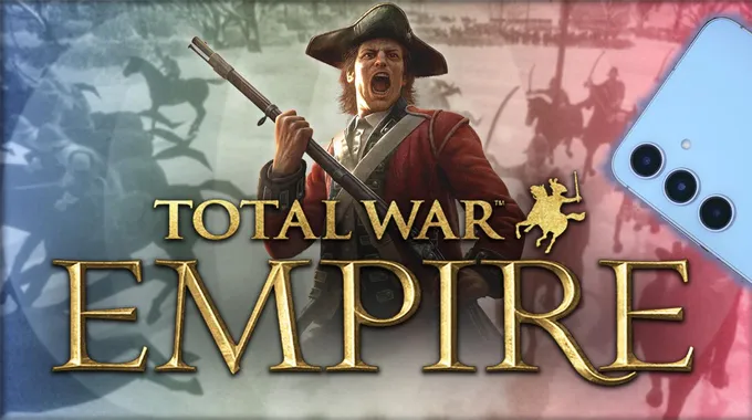 تجربة جديدة مع Empire: Total War على الموبايل